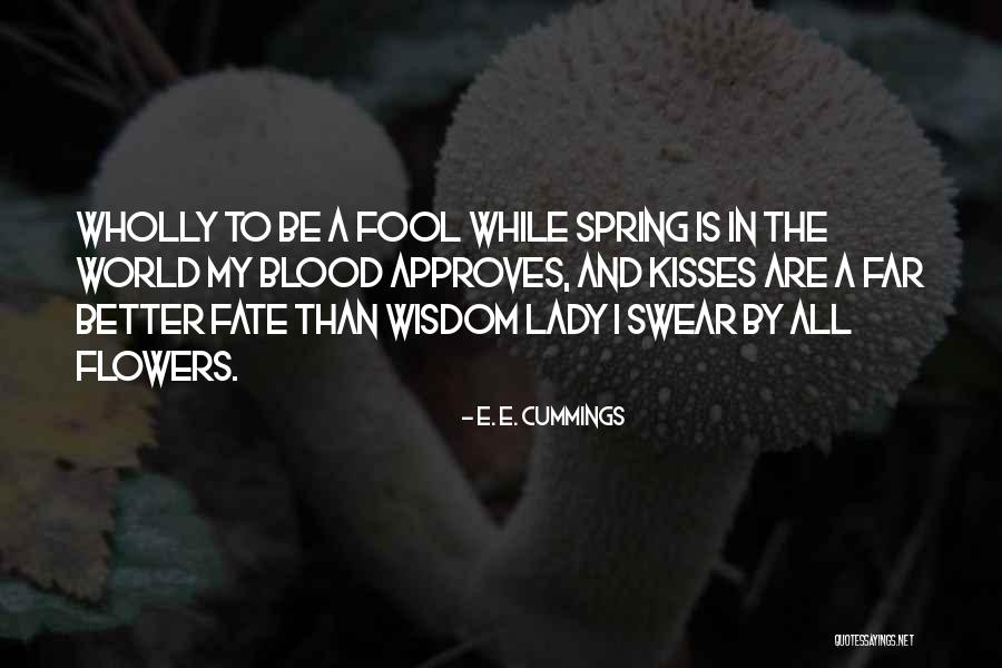 My Blood Approves Quotes By E. E. Cummings