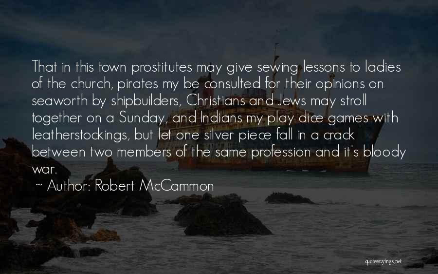 My Bloody Life Quotes By Robert McCammon