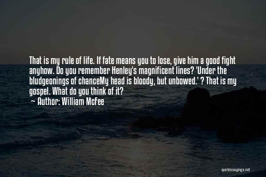My Bloody Life Quotes By William McFee