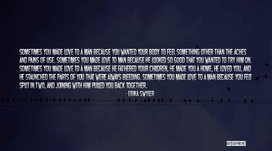 My Body Aches Quotes By Erika Swyler My Body Aches Quotes By Erika Swyler