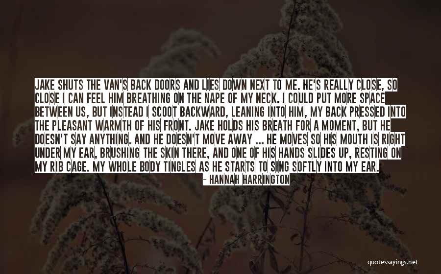 My Body Is A Cage Quotes By Hannah Harrington My Body Is A Cage Quotes By Hannah Harrington