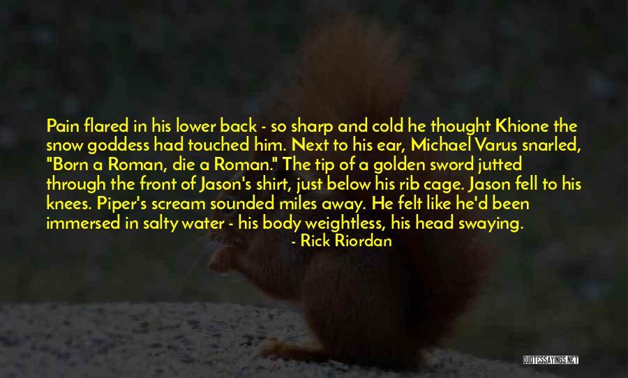 My Body Is A Cage Quotes By Rick Riordan My Body Is A Cage Quotes By Rick Riordan