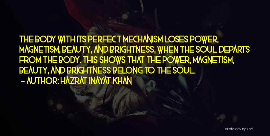 My Body Is Not Perfect Quotes By Hazrat Inayat Khan