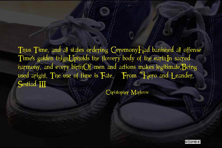 My Body Is Sacred Quotes By Christopher Marlowe My Body Is Sacred Quotes By Christopher Marlowe