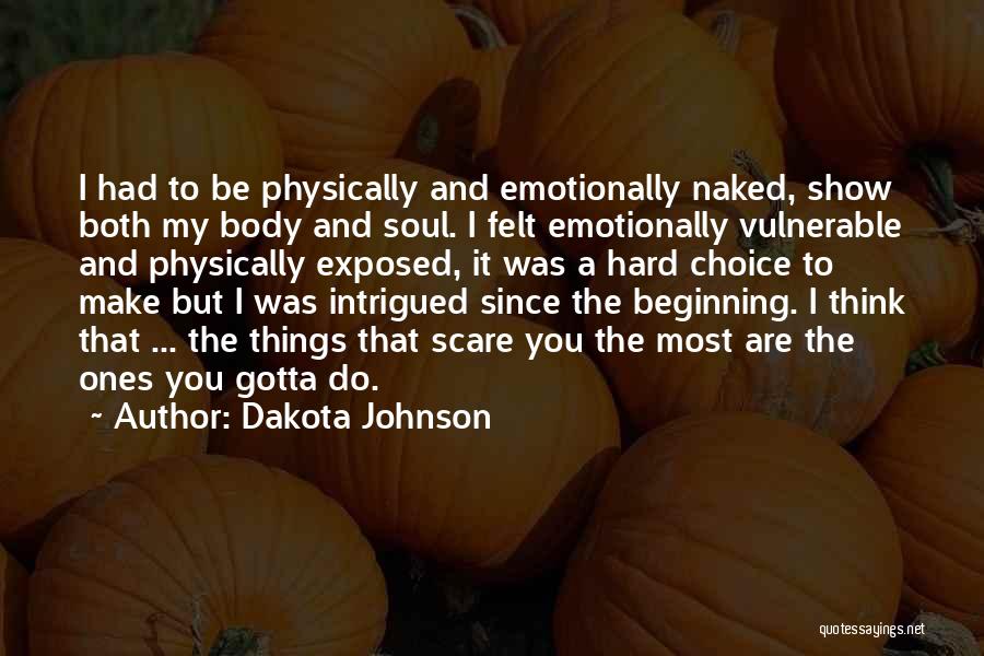 My Body My Choice Quotes By Dakota Johnson