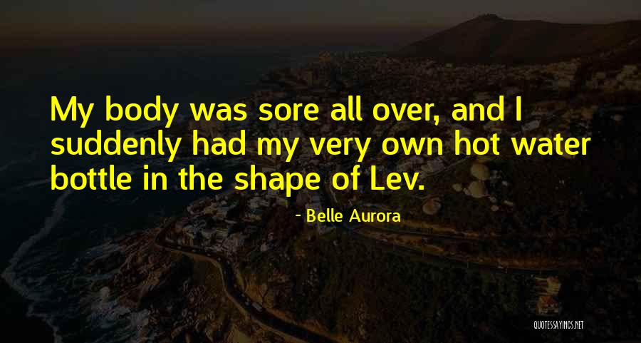 My Body Shape Quotes By Belle Aurora