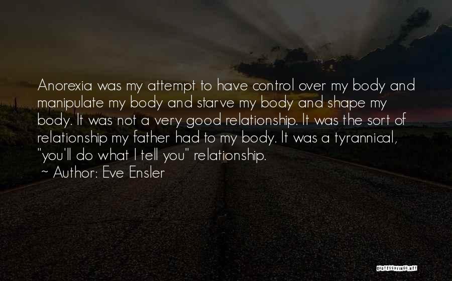 My Body Shape Quotes By Eve Ensler