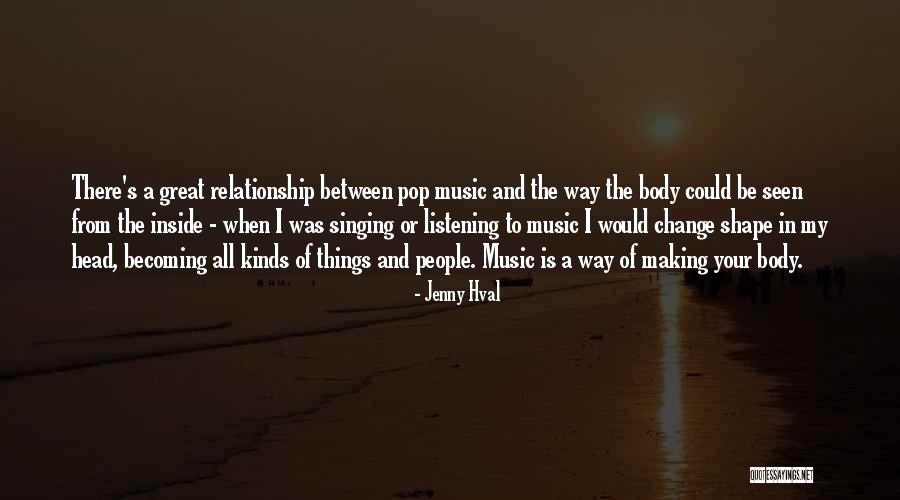 My Body Shape Quotes By Jenny Hval My Body Shape Quotes By Jenny Hval