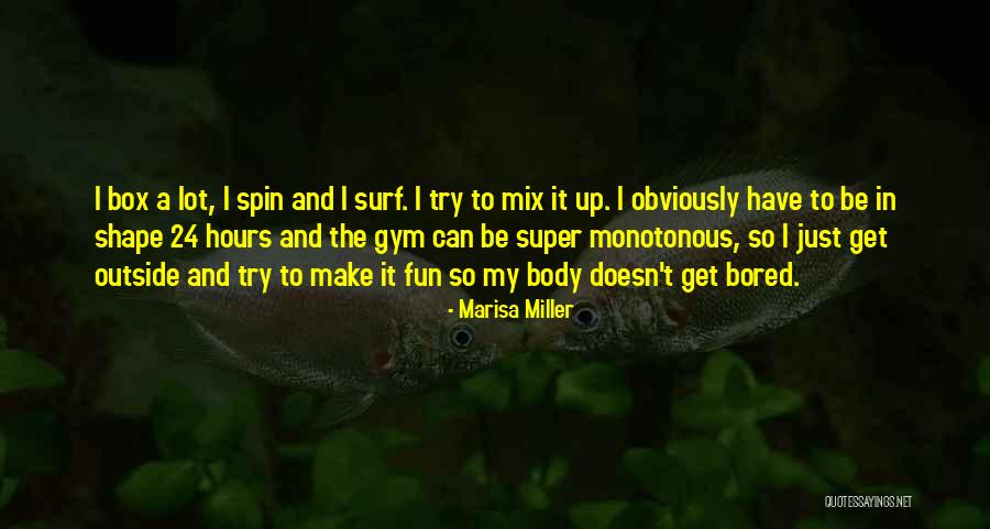 My Body Shape Quotes By Marisa Miller