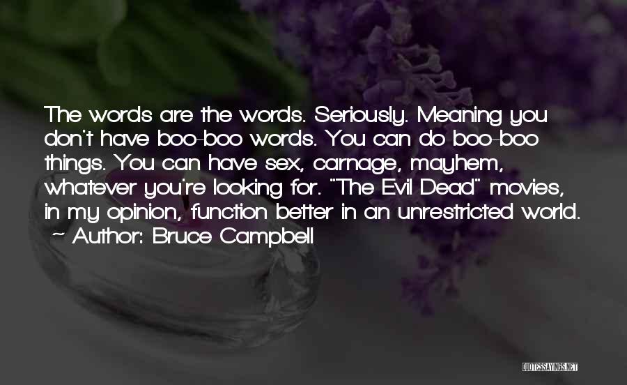 My Boo Quotes By Bruce Campbell