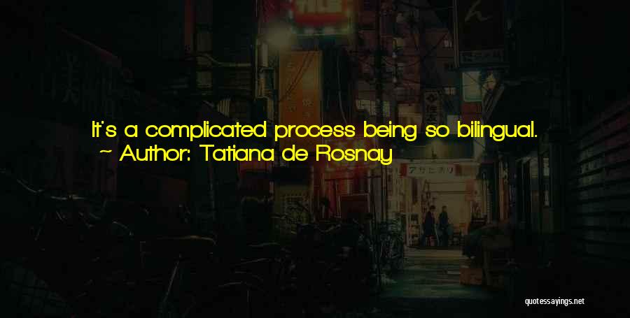 My Book Of Life Quotes By Tatiana De Rosnay