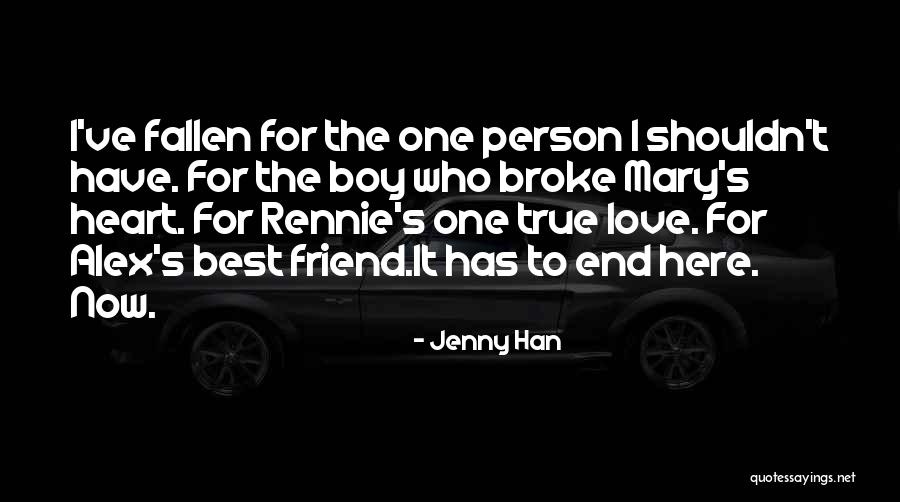 My Boy Best Friend Quotes By Jenny Han My Boy Best Friend Quotes By Jenny Han