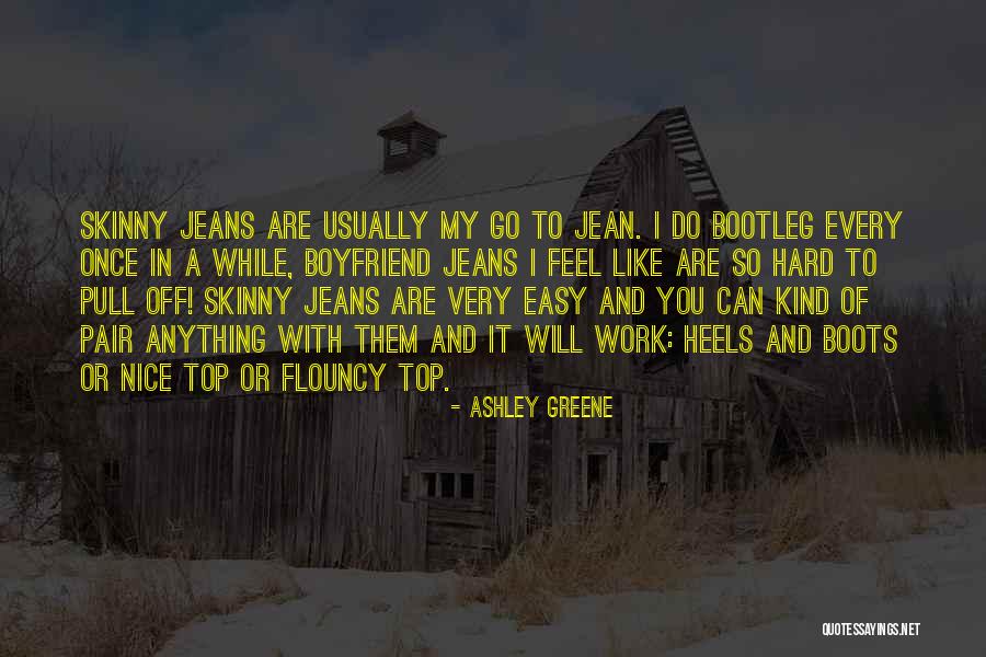 My Boyfriend Can Quotes By Ashley Greene
