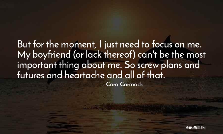 My Boyfriend Can Quotes By Cora Carmack