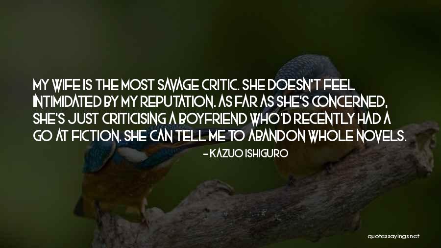 My Boyfriend Can Quotes By Kazuo Ishiguro
