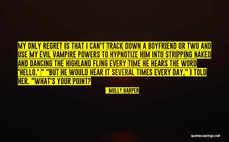 My Boyfriend Can Quotes By Molly Harper