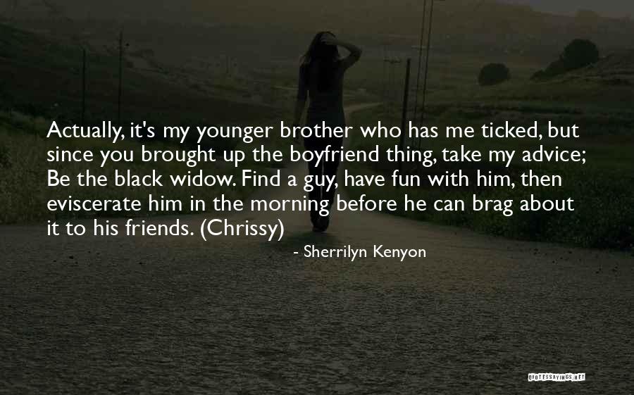 My Boyfriend Can Quotes By Sherrilyn Kenyon