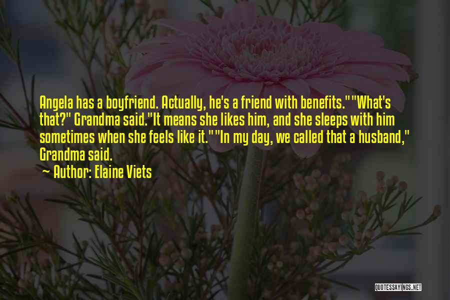 My Boyfriend Is Like My Best Friend Quotes By Elaine Viets