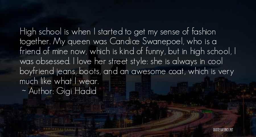 My Boyfriend Is Like My Best Friend Quotes By Gigi Hadid