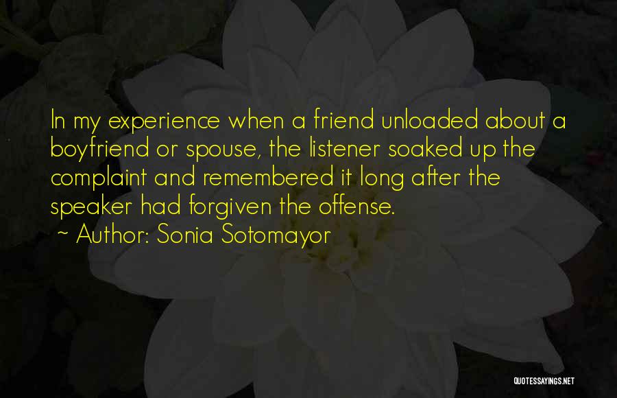 My Boyfriend Is My Best Friend Quotes By Sonia Sotomayor