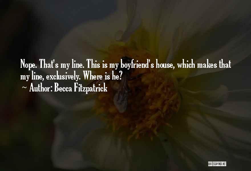 My Boyfriend Is My Quotes By Becca Fitzpatrick