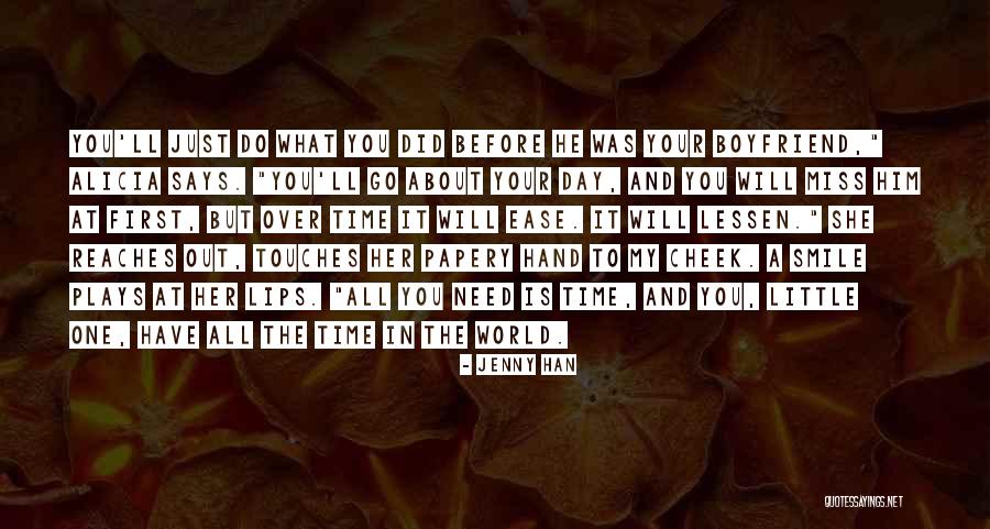 My Boyfriend Is My World Quotes By Jenny Han My Boyfriend Is My World Quotes By Jenny Han