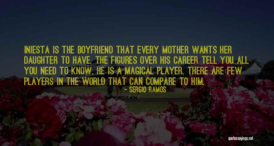 My Boyfriend Is My World Quotes By Sergio Ramos My Boyfriend Is My World Quotes By Sergio Ramos
