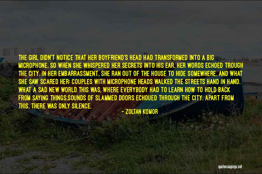 My Boyfriend Is My World Quotes By Zoltan Komor My Boyfriend Is My World Quotes By Zoltan Komor