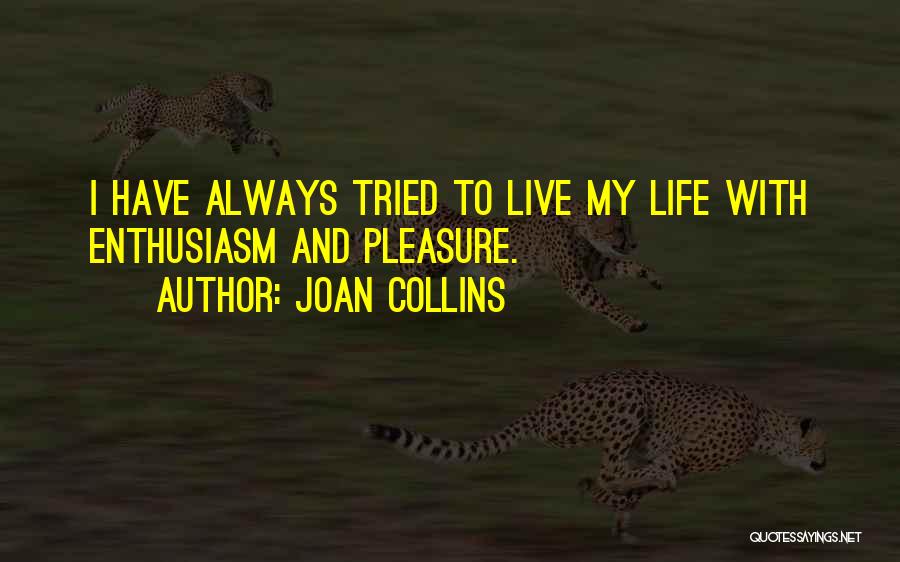 My Boyfriend Motivates Me Quotes By Joan Collins