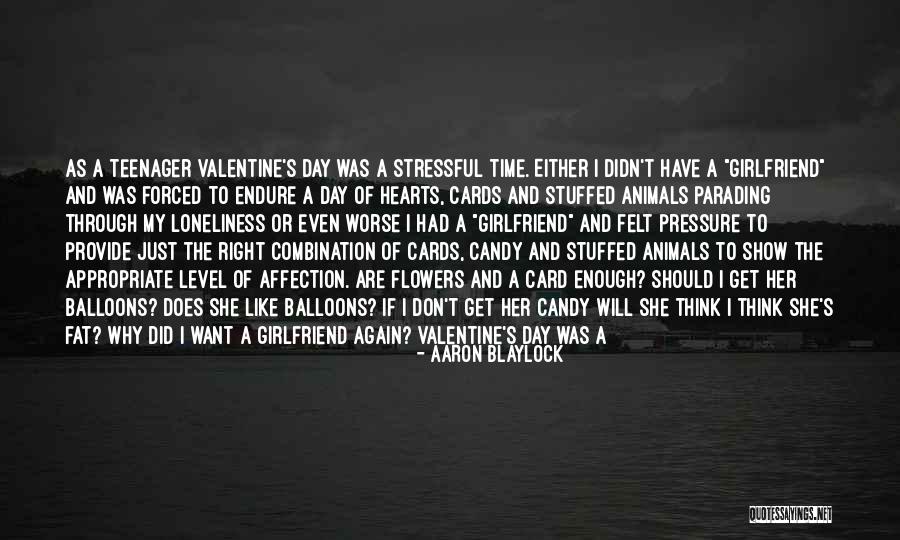 My Boyfriend On Valentine's Day Quotes By Aaron Blaylock My Boyfriend On Valentine's Day Quotes By Aaron Blaylock