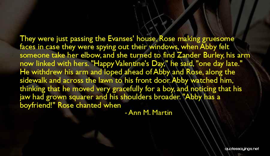 My Boyfriend On Valentine's Day Quotes By Ann M. Martin My Boyfriend On Valentine's Day Quotes By Ann M. Martin