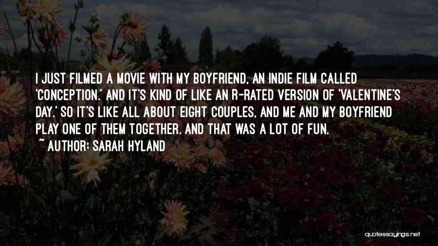 My Boyfriend On Valentine's Day Quotes By Sarah Hyland
