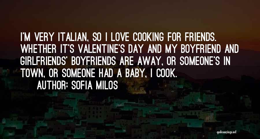 My Boyfriend On Valentine's Day Quotes By Sofia Milos
