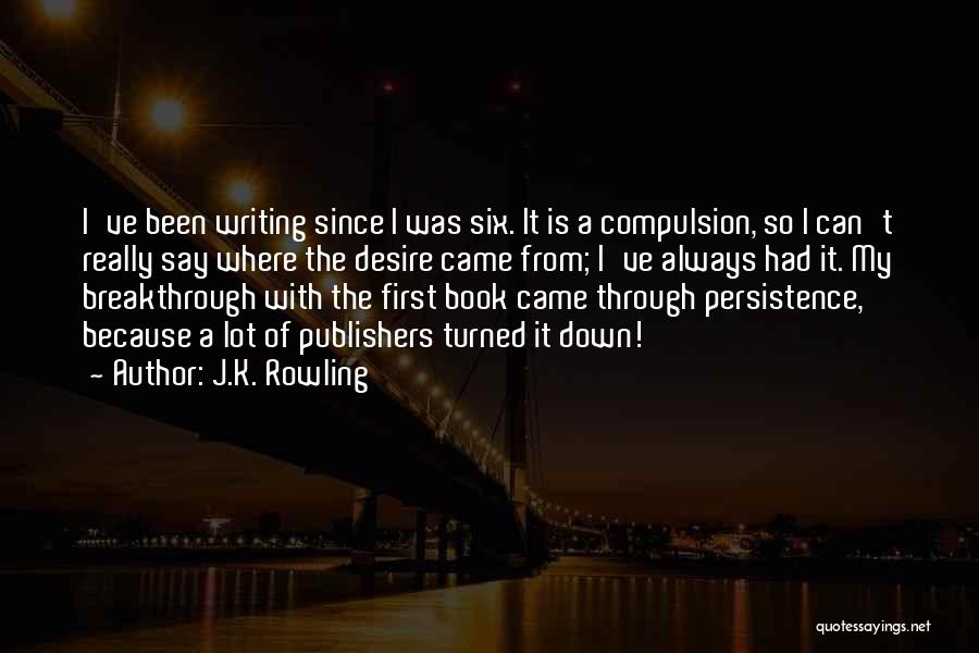 My Breakthrough Quotes By J.K. Rowling