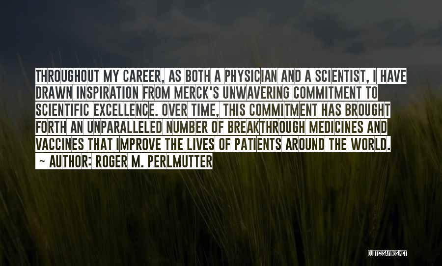 My Breakthrough Quotes By Roger M. Perlmutter