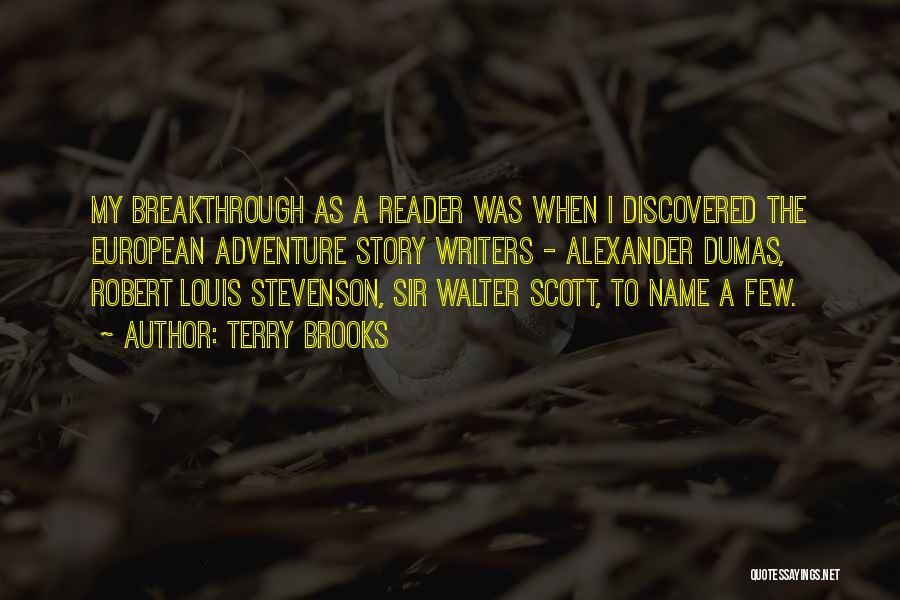 My Breakthrough Quotes By Terry Brooks