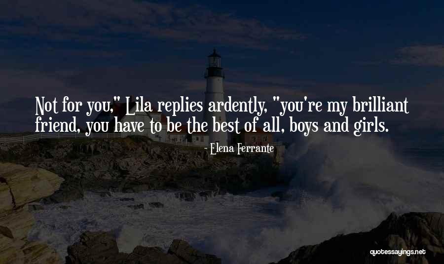 My Brilliant Friend Best Quotes By Elena Ferrante My Brilliant Friend Best Quotes By Elena Ferrante