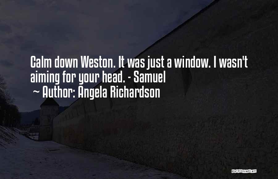 My Bromance Quotes By Angela Richardson