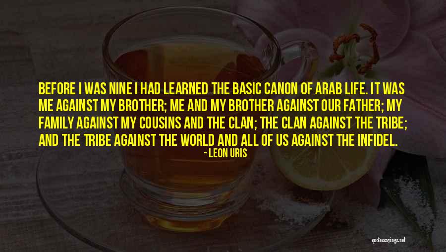 My Brother And Father Quotes By Leon Uris My Brother And Father Quotes By Leon Uris