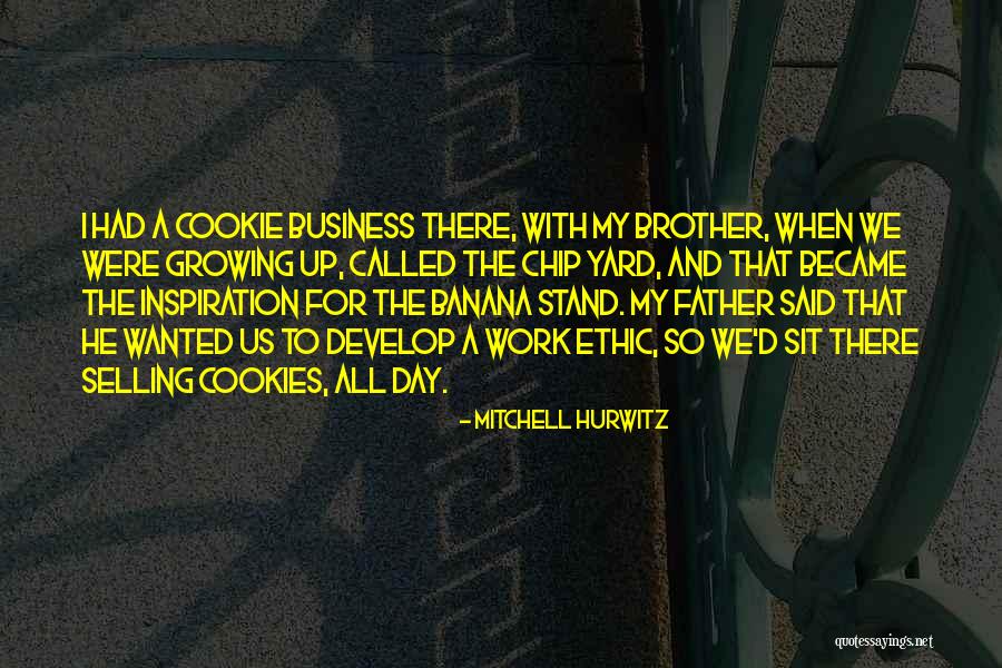 My Brother Became A Father Quotes By Mitchell Hurwitz My Brother Became A Father Quotes By Mitchell Hurwitz