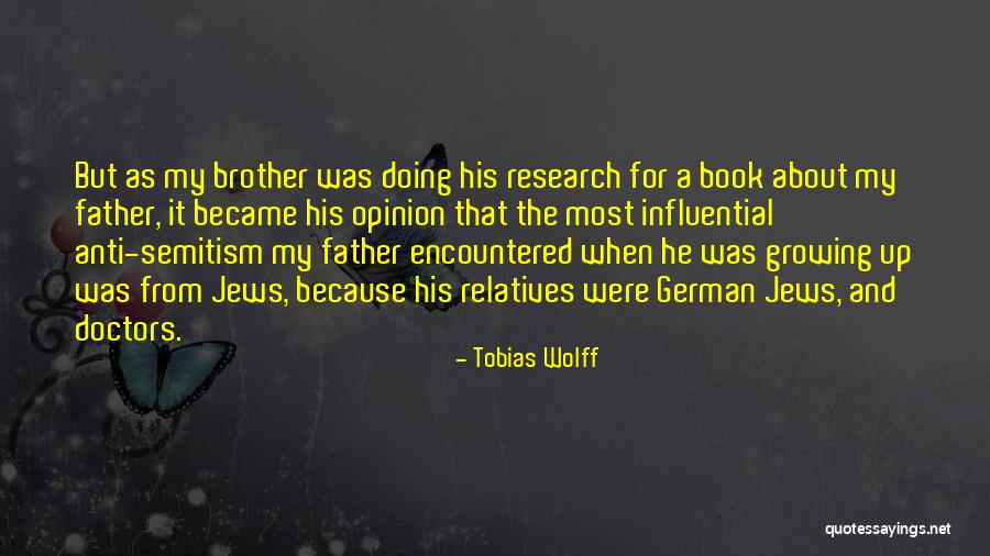 My Brother Became A Father Quotes By Tobias Wolff My Brother Became A Father Quotes By Tobias Wolff