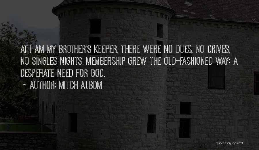 My Brother Keeper Quotes By Mitch Albom