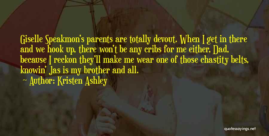 My Brother Quotes By Kristen Ashley