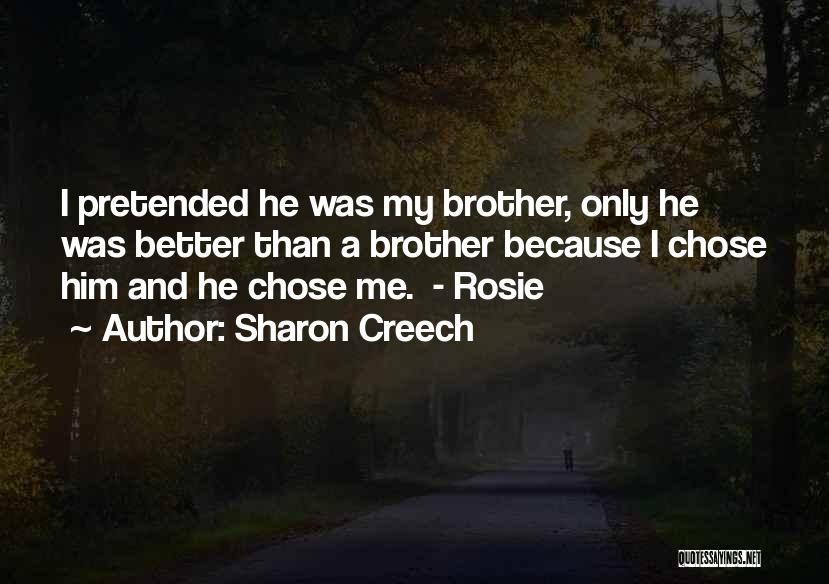 My Brother Quotes By Sharon Creech