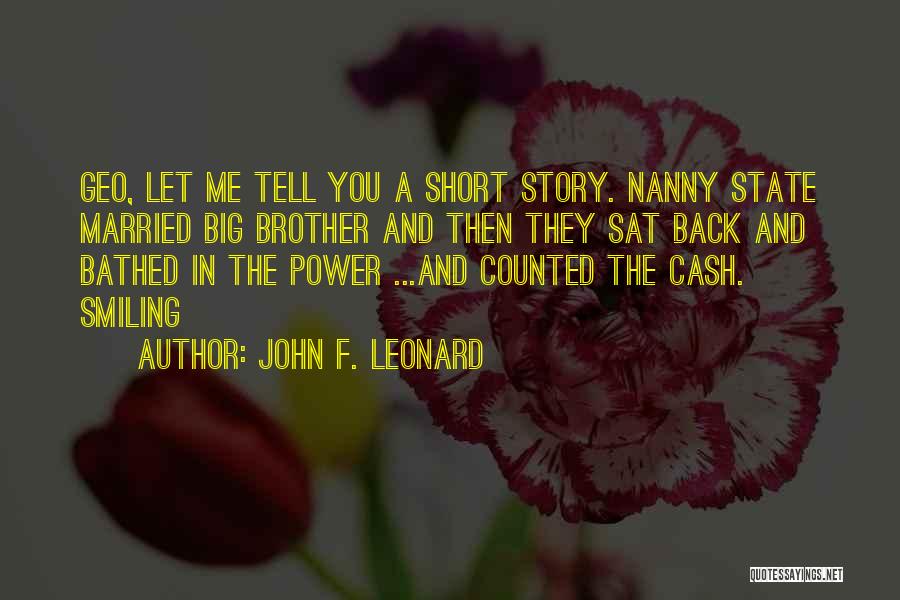 My Brother Short Quotes By John F. Leonard