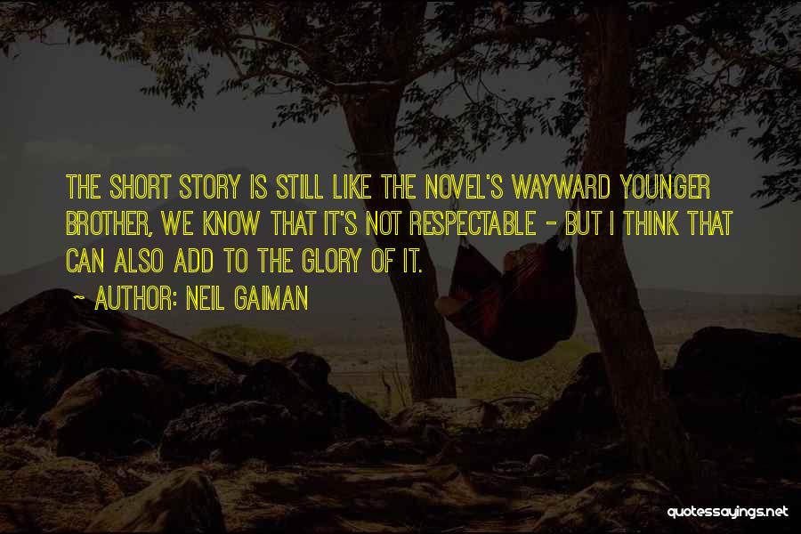 My Brother Short Quotes By Neil Gaiman