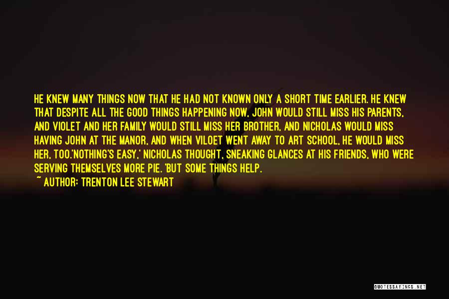 My Brother Short Quotes By Trenton Lee Stewart