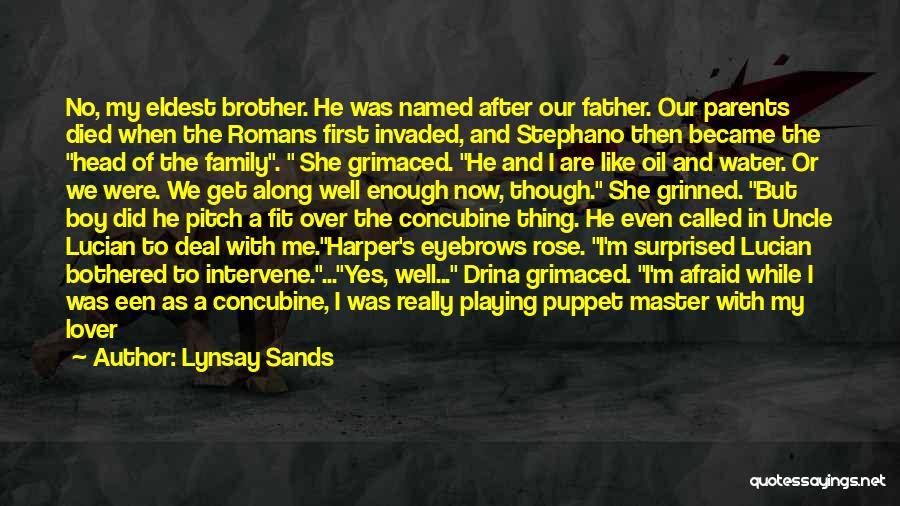 My Brother Who Died Quotes By Lynsay Sands
