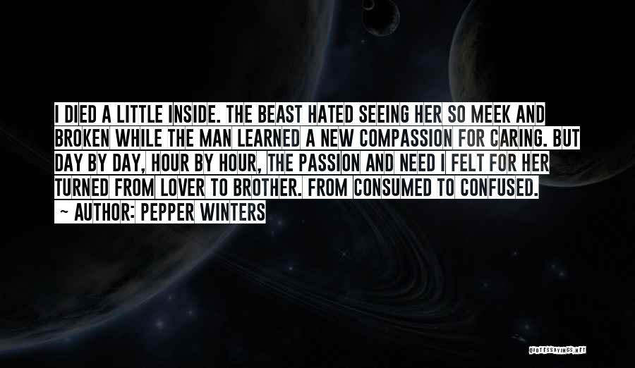 My Brother Who Died Quotes By Pepper Winters