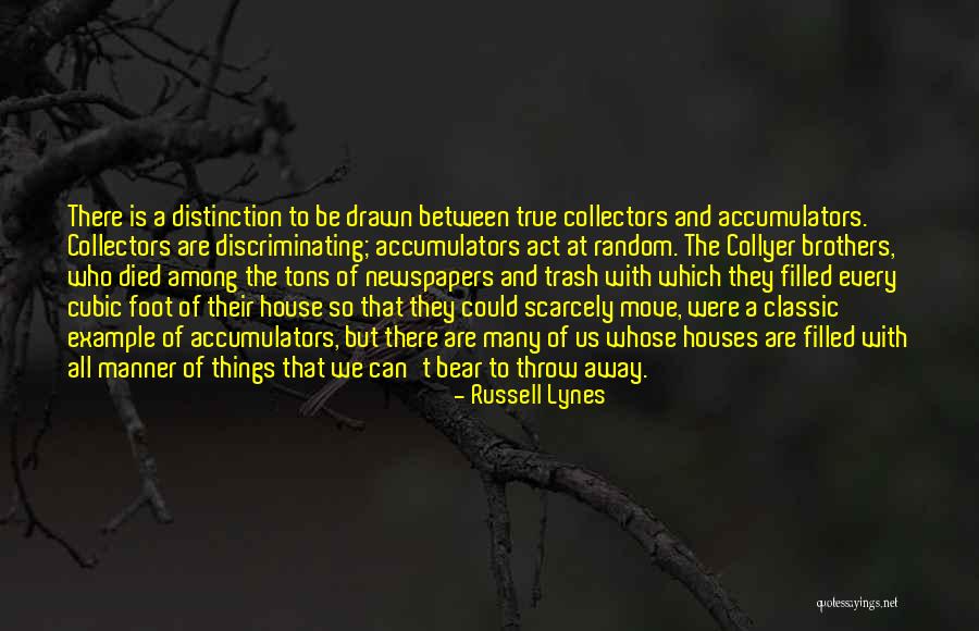 My Brother Who Died Quotes By Russell Lynes